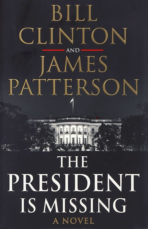 The President is Missing - President Bill Clinton [Paperback]