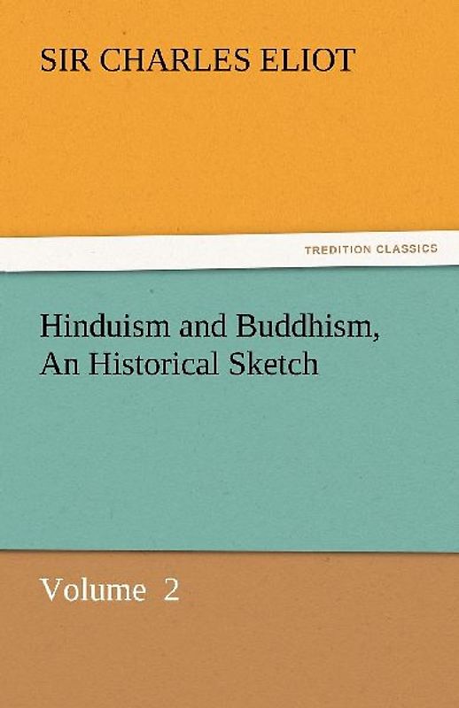 Hinduism and Buddhism, An Historical Sketch