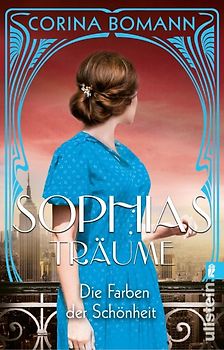 Die Farben der Schönheit – Sophias Träume (Sophia 2)