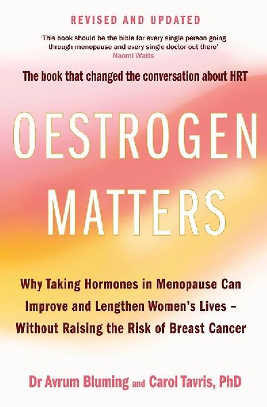 Oestrogen Matters (Revised Edition)