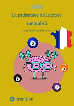La puissance de la force mentale 2