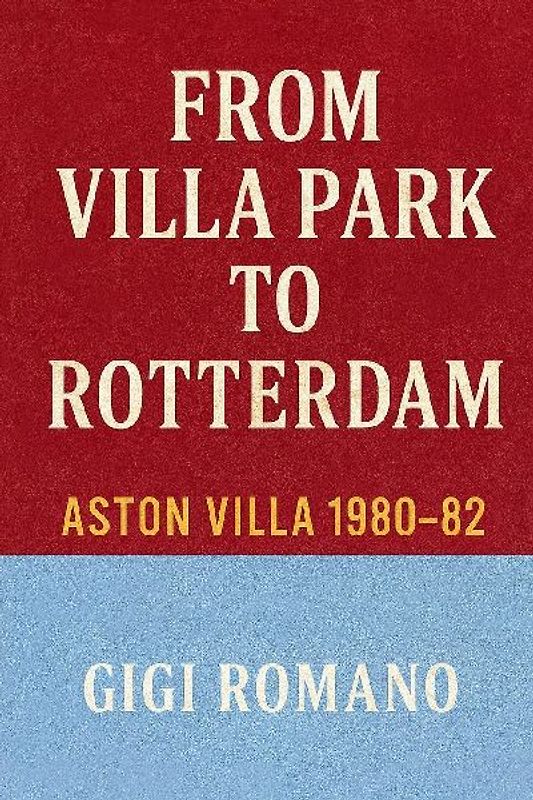 From Villa Park to Rotterdam