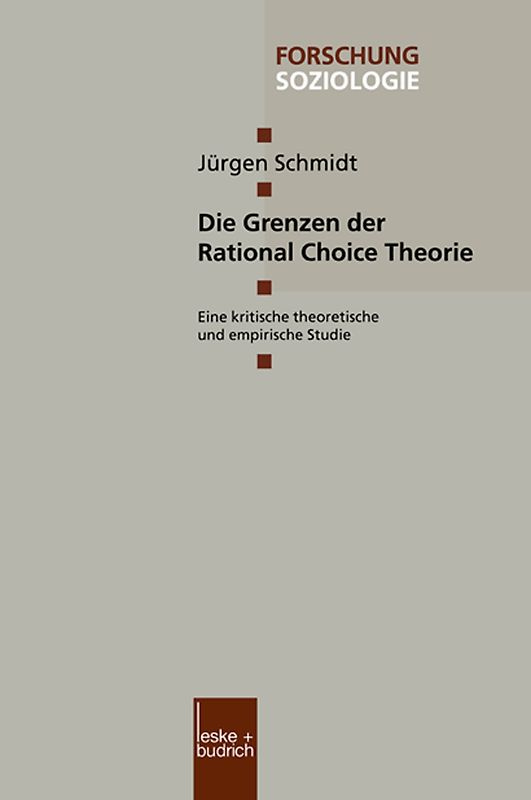 Die Grenzen der Rational Choice Theorie