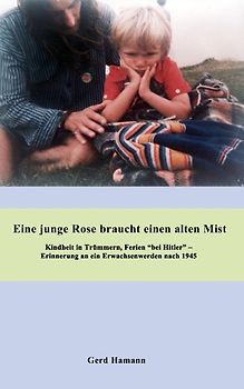 Eine junge Rose braucht einen alten Mist