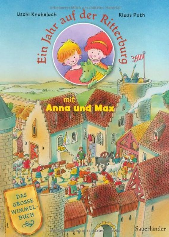 Ein Jahr auf der Ritterburg mit Anna und Max