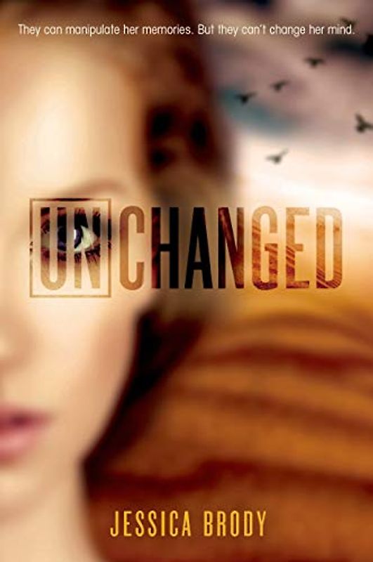 Unchanged (The Unremembered Trilogy, Band 3)