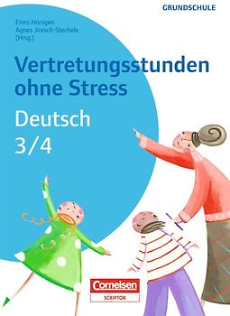 Vertretungsstunden ohne Stress - Deutsch / Vertretungsstunden ohne Stress Deutsch 3/4. Kopiervorlagen