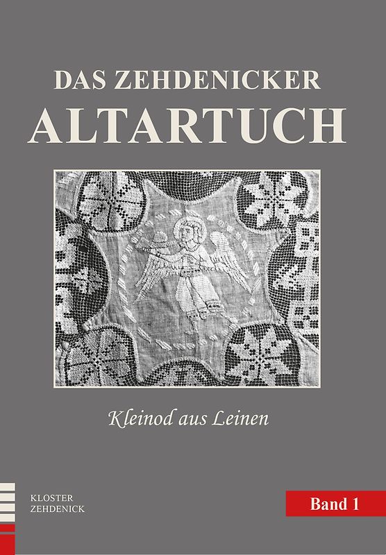 Das Zehdenicker Altartuch - Kleinod aus Leinen