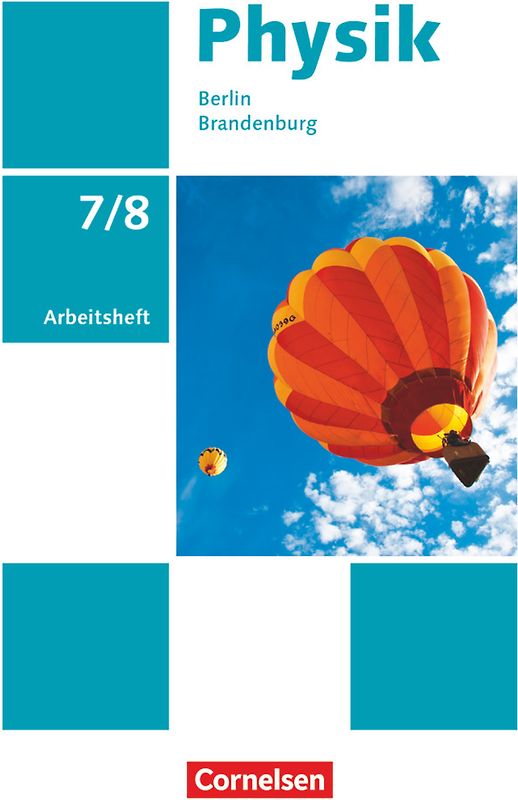 Physik - Neue Ausgabe - Berlin/Brandenburg - 7./8. Schuljahr