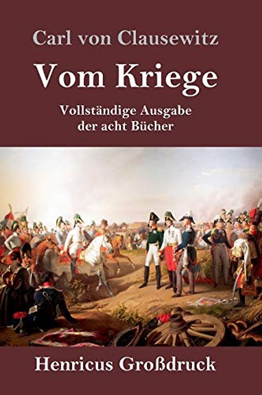 Vom Kriege (Großdruck): Vollständige Ausgabe der acht Bücher