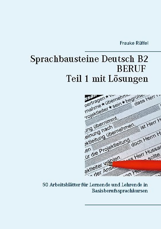 Sprachbausteine Deutsch B2 Beruf - Teil 1 mit Lösungen