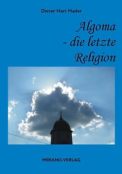 Algoma - Die letzte Religion