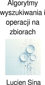 Algorytmy wyszukiwania i operacji na zbiorach