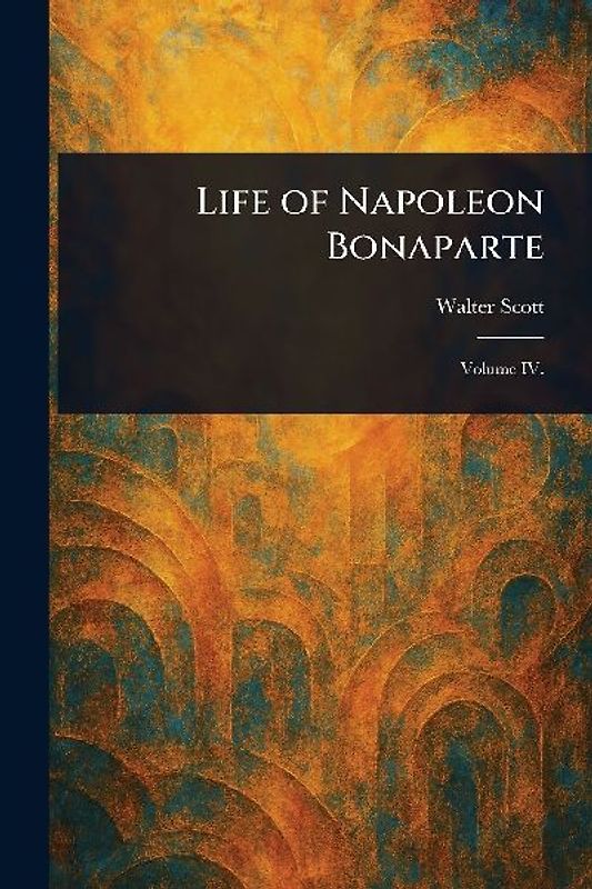 Life of Napoleon Bonaparte
