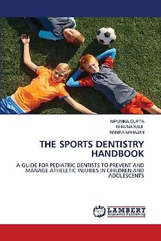 THE SPORTS DENTISTRY HANDBOOK