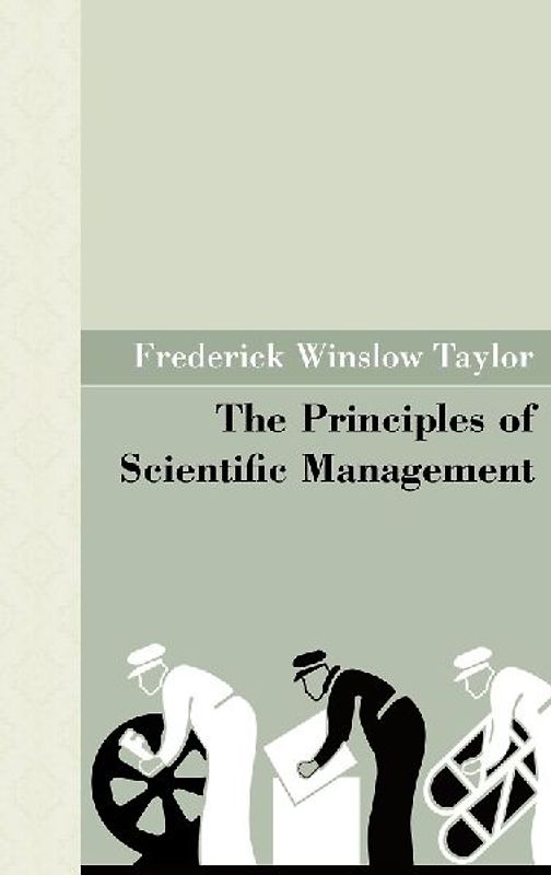 The Principles of Scientific Management
