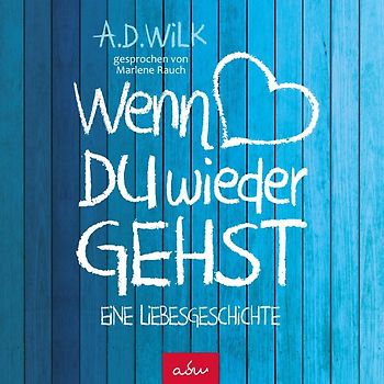 Wenn du wieder gehst