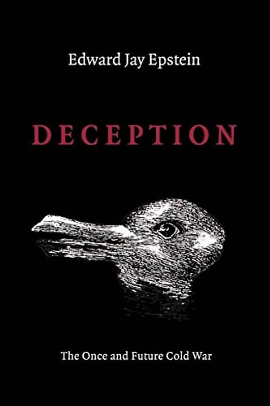 Deception: The Invisible War Between the KGB and CIA