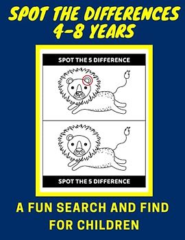 Spot The Differences 4-8 Years A Fun Search And Find for Children: Enhance Your Child's Visual Perception And Cognitive Skills