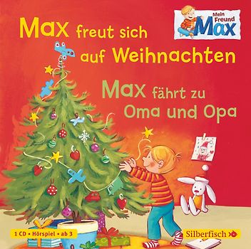 Mein Freund Max 3: Max freut sich auf Weihnachten / Max fährt zu Oma und Opa