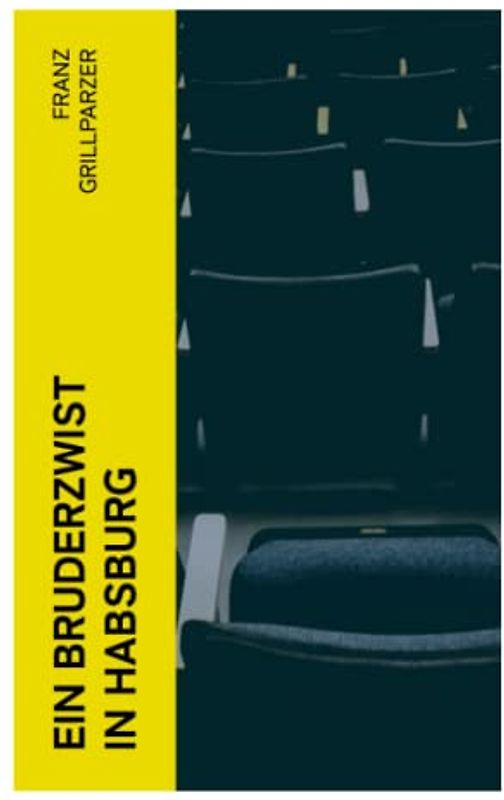 Ein Bruderzwist in Habsburg