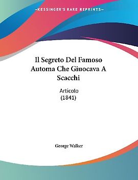 Il Segreto Del Famoso Automa Che Giuocava A Scacchi