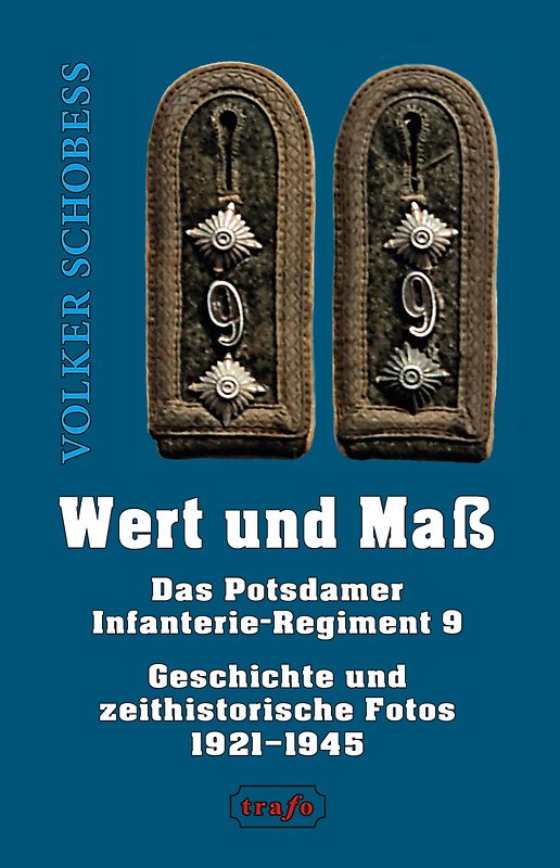 Wert und Maß. Das Potsdamer Infanterie-Regiment 9