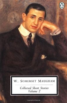 Maugham: Collected Short Stories: Volume 2 (Classic, 20th-Century, Penguin) - W. Somerset Maugham