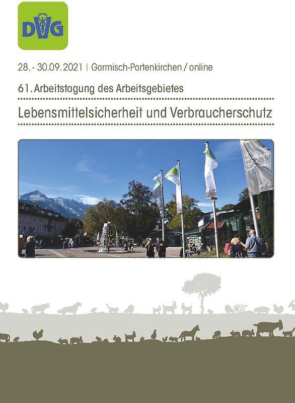 61. Arbeitstagung des Arbeitsgebietes Lebensmittelsicherheit und Verbraucherschutz 2021