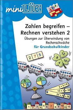 miniLÜK. Mathematik / Zahlen begreifen - Rechnen verstehen 2: Übungen zur Überwindung von Rechenschwäche für Grundschulkinder