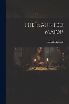 The Haunted Major