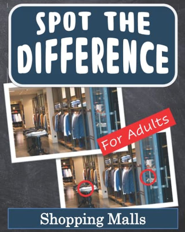 Spot the Difference Book for Adults - Shopping Malls: Hidden Picture Puzzles for Adults with Shopping Mall Pictures