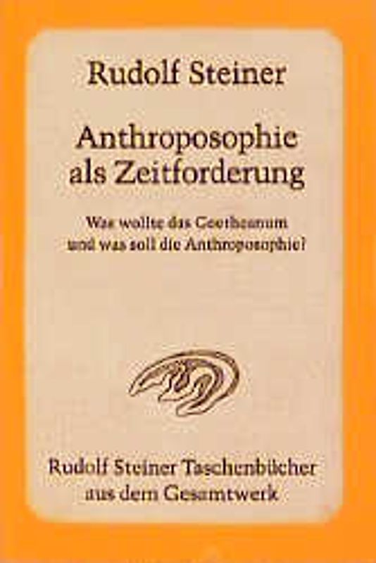 Anthroposophie als Zeitforderung