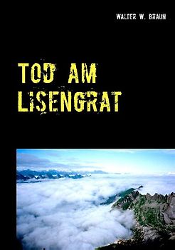 Tod am Lisengrat