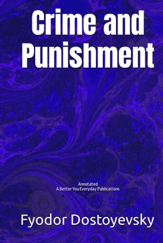 Crime and Punishment: Annotated, Experience comfortable reading with this latest edition, featuring larger text and expert editing.