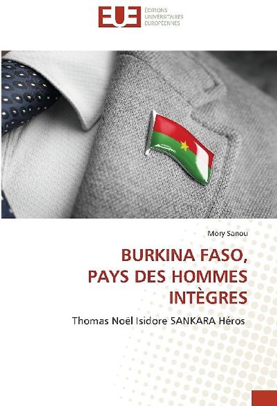 BURKINA FASO, PAYS DES HOMMES INTÈGRES