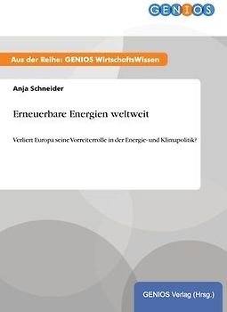 Erneuerbare Energien weltweit
