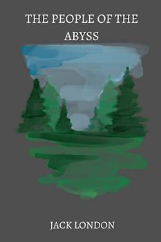 The People of the Abyss by jack london