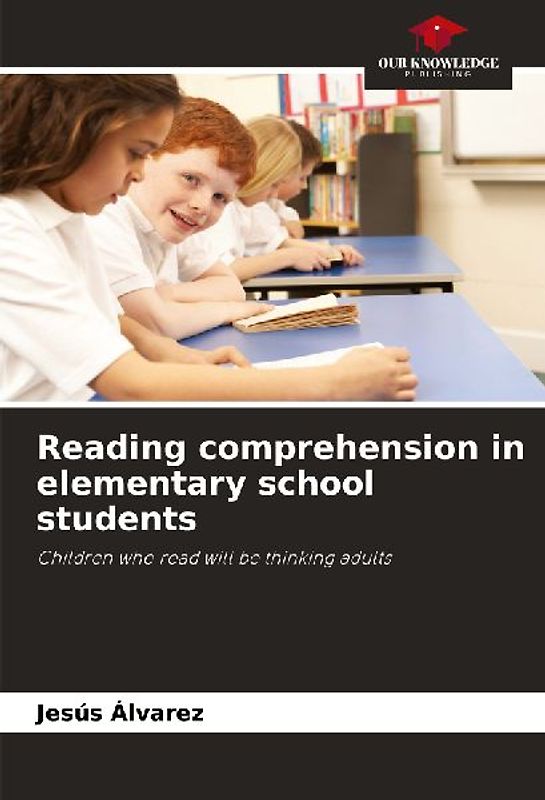 Reading comprehension in elementary school students