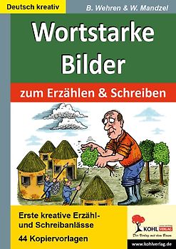 Wortstarke Bilder zum Erzählen und Schreiben