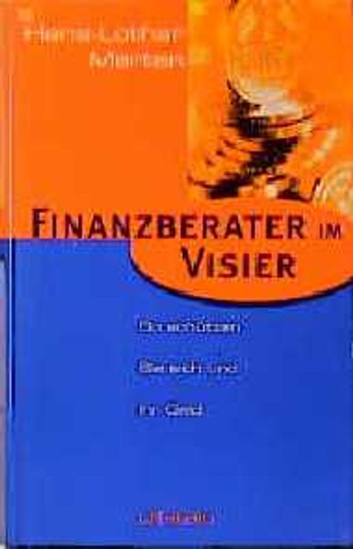 Finanzberater im Visier. So schützen Sie sich und Ihr Geld