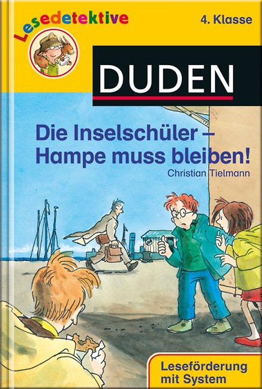 Die Inselschüler - Hampe muss bleiben! (4. Klasse)