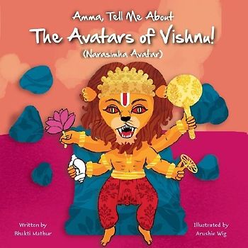 Amma Tell Me about the Avatars of Vishnu! (Narasimha)