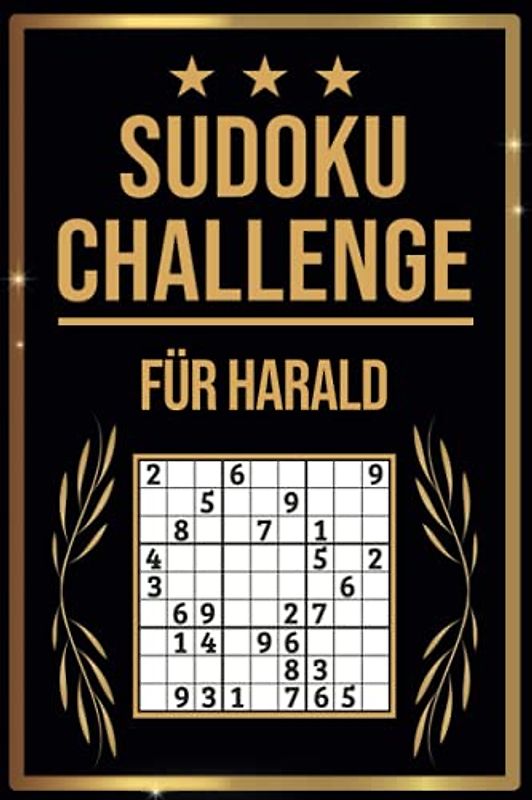 SUDOKU Challenge für Harald: Sudoku Buch I 300 Rätsel inkl. Anleitungen & Lösungen I Leicht bis Schwer I A5 I Tolles Geschenk für Harald