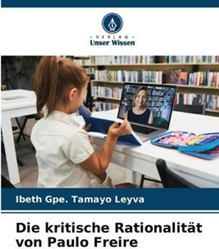 Die kritische Rationalität von Paulo Freire