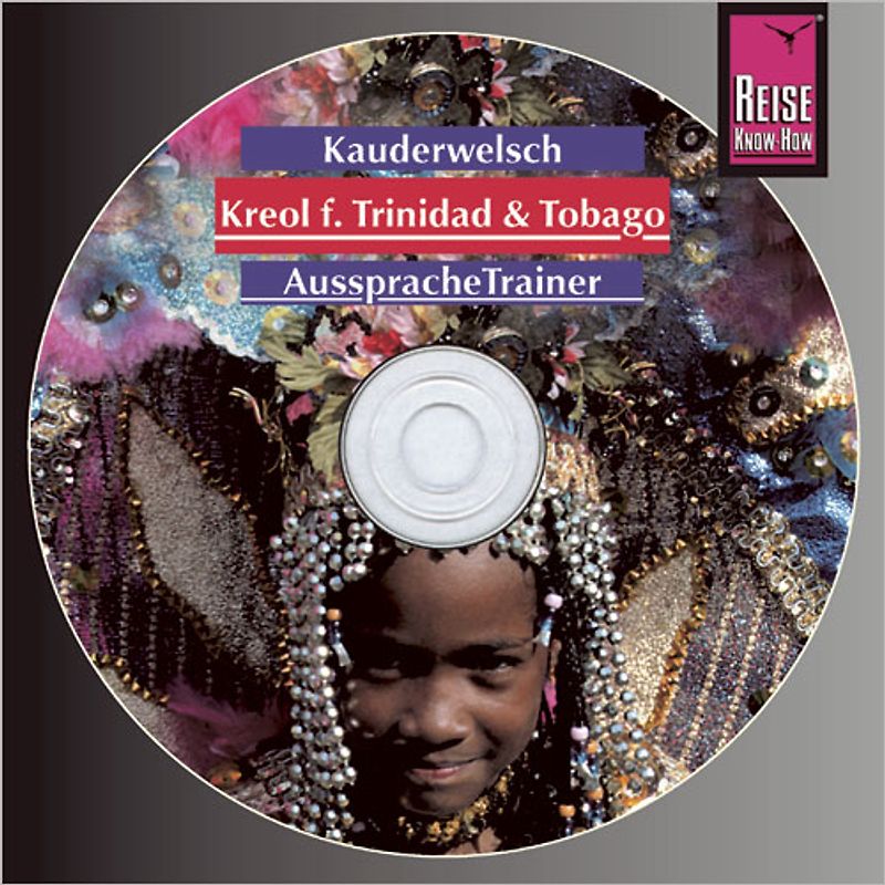 Reise Know-How Kauderwelsch AusspracheTrainer Kreol für Trinidad und Tobago (Audio-CD)