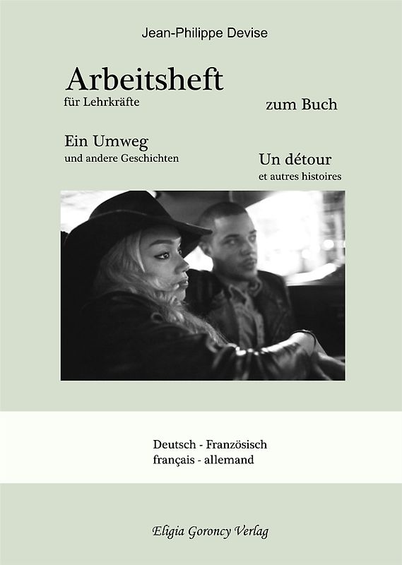 Arbeitsheft zum Buch Ein Umweg und andere Geschichten