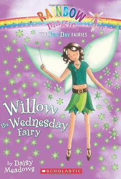 Willow the Wednesday Fairy (Rainbow Magic: Fun Day Fairies)