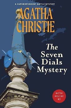 The Seven Dials Mystery (Warbler Classics Annotated Edition)