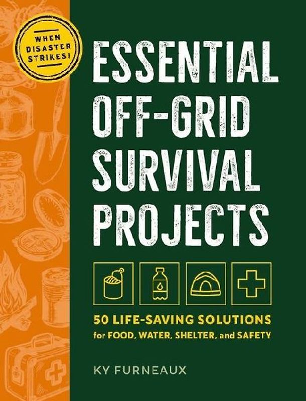 Essential Off-Grid Survival Projects